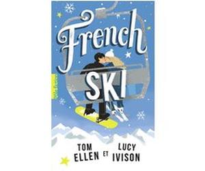French ski Tom Ellen (Auteur), Lucy Ivison (Auteur), Julie Lopez (Traduction)
