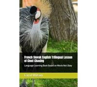 French Slovak English Trilingual Lesson of Clout Chasing: Language Learning Book Based on Movie Not Okay