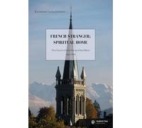 French Stranger; Spiritual Home: The Church of Saint Peter and Paul (Bern), 1846-2000