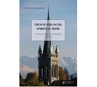 French Stranger; Spiritual Home: The Church of Saint Peter and Paul (Bern), 1846-2000