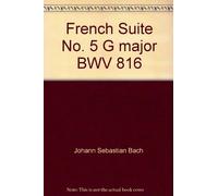 French Suite No. 5 G major BWV 816