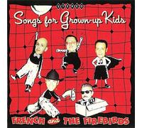 French & the Firebirds - Songs for Grown-Up Kids