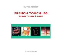 French Touch 100: De Daft Punk à Rone