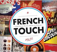 French Touch Vol.1 - Electronic Music Made In France