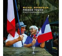 French Touch: Photos d'en France 1970-2024