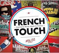 French Touch Vol.1 - Electronic Music Made In France