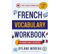 French Vocabulary Workbook - 50 French Vocabulary Activities For Daily Practices