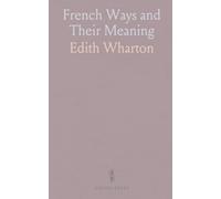 French Ways and Their Meaning