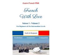 French With Love - Saison 1 Volume 2: Learn French With A Love Story!