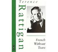 French Without Tears Terence Rattigan (Auteur)