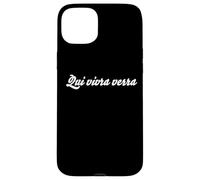 French Writing & Sayings: Qui vivra Verra French Word Coque pour iPhone 15 Plus