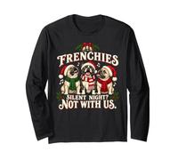 Frenchie Christmas Funny Silent Night Chorus Bouledogue français Manche Longue