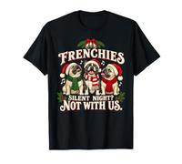Frenchie Christmas Funny Silent Night Chorus Bouledogue français T-Shirt