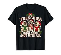 Frenchie Christmas Funny Silent Night Chorus Bouledogue français T-Shirt Graphique avec Valeur