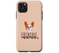 Frenchie Mama Doux Bouledogue Français Fourrure Maman Meme Coque pour iPhone 11 Pro Max