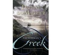 Frenchmans Creek by Daphne du Maurier Daphne Du Maurier (Auteur)