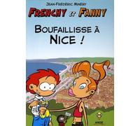 Frenchy Et Fanny Tome 2 - Boufaillisse À Nice !