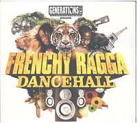 Frenchy Ragga Dancehall