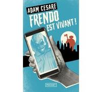 Frendo est vivant ! Adam Cesare (Auteur), Justine Richard (Traduction)