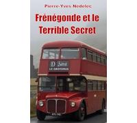 Frénégonde et le Terrible Secret