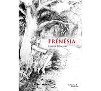 Frénésia - Louis Ponsin - Baudelaire - broché - Roman