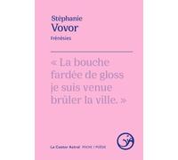 Frénésies - Stéphanie Vovor - Castor Astral - broché - Poésie