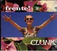 Frente - Clunk