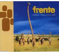 Frente - What's Come Over Me [Import]