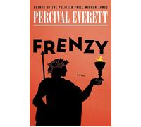 Frenzy A Novel - Percival Everett - Vintage - ebook (ePub) - Livre
