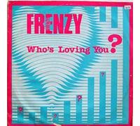 Frenzy - Who's Loving You [Import]