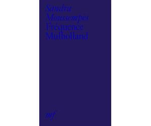 Frequence mulholland - Sandra Moussempès - Mf Eds - broché - Poésie