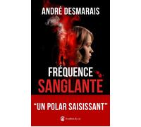 Fréquence sanglante "Excellent" Héloïse Érignac, France Bleu - André Desmarais - Avallon & Combe - broché - Roman