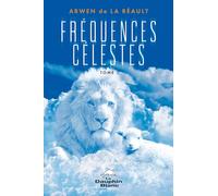 Fréquences célestes Tome 1