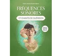 Fréquences sonores et chants de guérison