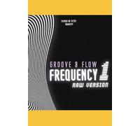 Frequency 1 - English Version: GROOVE & FLOW