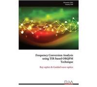 Frequency Conversion Analysis using TIRbased ORQPM Technique - Moumita Saha - Eliva Press - Livre en Anglais Moumita SahaMoumita Saha (Auteur)