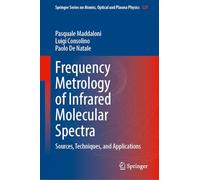 Frequency Metrology of Infrared Molecular Spectra: Sources, Techniques and Applications