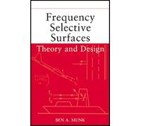 Ben A. Munk – Surfaces sélectives en fréquence : théorie et conception