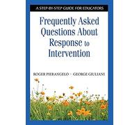Frequently Asked Questions About Response To Intervention