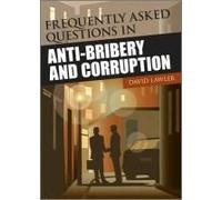 Frequently Asked Questions In Anti-Bribery And Corruption