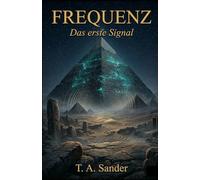 FREQUENZ: Das erste Signal