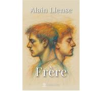 Frère - Alain Llense - Avallon & Combe - broché - Roman