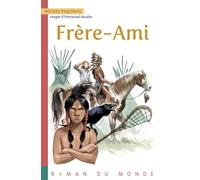 Frère-Ami - Michel Piquemal - Rue Du Monde Eds - broché - Roman junior dès 9 ans