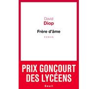 Frère d'âme - Prix Goncourt des lycéens 2018