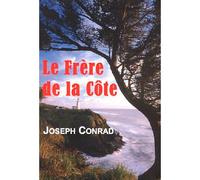 Frere De La Cote - Joseph Conrad - Ancre De Marine - broché - Roman