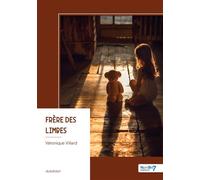 Frère des limbes - Véronique Villard - Nombre 7 - broché - Roman