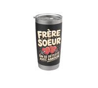 Frère Et Soeur On Se Déteste Avec Amour Gobelet isotherme en acier inoxydable double paroi
