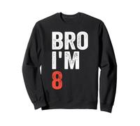 Frère, J'Ai 8 Ans, 8e Anniversaire des garçons et 8e Anniversaire des Filles Sweatshirt