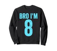 Frère, J'Ai 8 Ans, 8e Anniversaire, garçon, 8e Anniversaire Sweatshirt