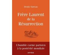 Frère Laurent De La Résurrection - Le Cordonnier De Dieu
